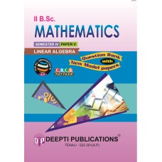 II B.Sc. MATHEMATICS Semester 4 - Paper 5 Linear Algebra (E.M)
